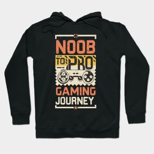 NOOB TO PRO : gaming Journey Hoodie